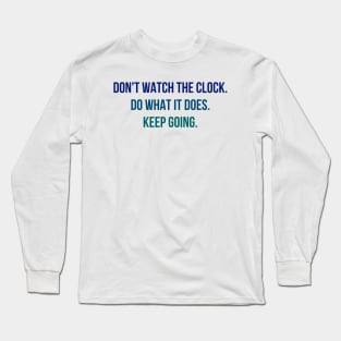 Keep Going Long Sleeve T-Shirt